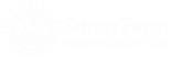 Sunny Farm  - Начало